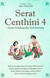 Image of Serat Centhini 4 : Antara Cebolang dan Nyai Demang