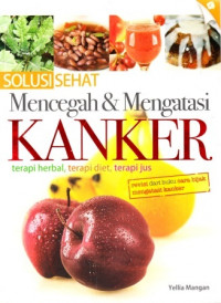 Image of Solusi sehat mencegah & mengatasi penyakit jantung koroner : terapi herbal, terapi diet, terapi jus
