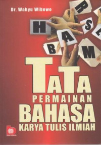 Image of Tata Permainan Bahasa Karya Tulis Ilmiah