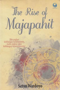 The Rise Of Majapahit