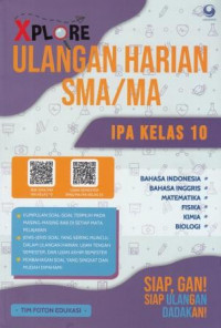 Xplore Ulangan Harian SMA/MA IPA Kelas 10