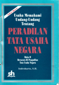 Image of Usaha Memahami UU Tentang Peradilan Tata Usaha Negara Buku II