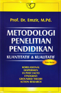 Image of Metodologi Penelitian Pendidikan Kuantitatif dan Kualitatif Edisi Revisi