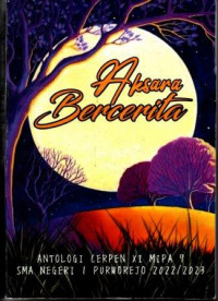 Image of Aksara Bercerita: Antologi Cerpen (XI MIPA 7)