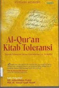 Al-Qur'an Kitab Toleransi : Tafsir Tematik Islam Rahmatan Lil 'Alamin
