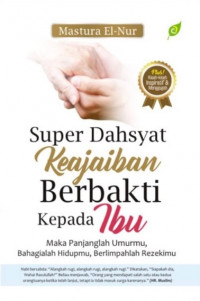 Image of Super Dahsyat Keajaiban Berbakti Kepada Ibu