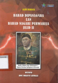 Babad Dipanegara Lan Babad Nagari Purwareja Jilid II