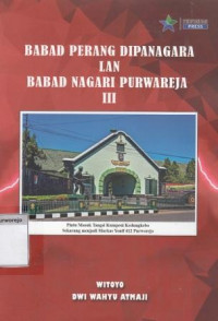 Babad Dipanegara Lan Babad Nagari Purwareja Jilid III