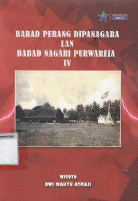 Image of Babad Dipanegara Lan Babad Nagari Purwareja Jilid IV