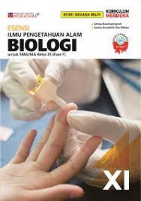 Buku Siswa Biologi 1 untuk Kelas X SMA dan MA Kelompok Peminatan Matematika dan Ilmu-Ilmu Alam Kurikulum 2013 Edisi Revisi