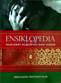 Ensiklopedia 4 Mukjizat Al-Quran dan Hadis