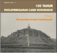 Image of 100 Tahun Pasca Pemugaran Candi Borobudur Trilogi I