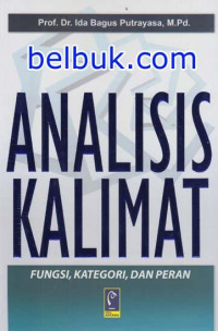 Image of Analisis Kalimat : Fungsi, Kategori, dan Peran