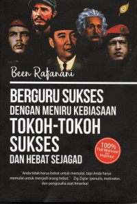 Image of Berguru Sukses dengan Meniru Kebiasaan Tokoh-Tokoh Sukses dan Hebat Sejagad
