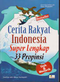 Image of Cerita Rakyat Indonesia Super Lengkap 33 Propinsi