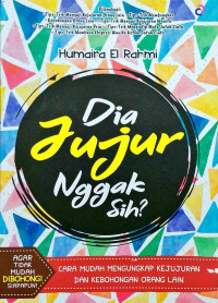 Image of Dia Jujur Nggak Sih ?