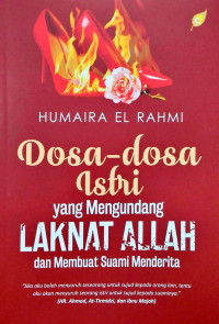 Image of Dosa-Dosa Istri yang Mengundang Laknat Allah dan Membuat Suami Menderita