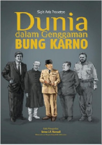 Dunia Dalam Genggaman Bung Karno