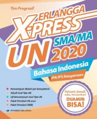 Erlangga X-Press UN SMA/MA 2020 Bahasa Indonesia