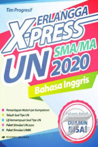 Erlangga X-Press UN SMA/MA 2020 Bahasa Inggris