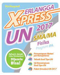 Image of Erlangga X-Press UN untuk SMA/MA 2017 Fisika Program IPA