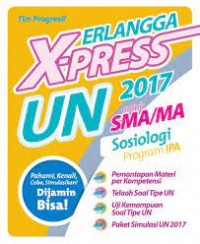 Erlangga X-Press UN untuk SMA/MA 2017 Sosiologi Program IPS