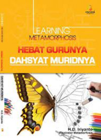 Image of Learning metamorphosis hebat gurunya dahsyat muridnya