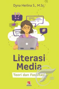Image of Literasi Media Teori dan Fasilitas