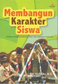 Membangun Karakter Siswa