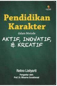 Image of Pendidikan Karakter dalam Metode Aktif, Inovatif dan Kreatif