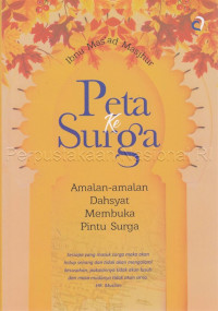 Image of Peta Ke Surga : amalan-amalan dahsyat membuka pintu surga