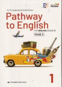 Image of Pathway to English untuk SMA/MA Kelas X Kurikulum Merdeka