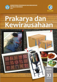 Prakarya dan Kewirausahaan untuk SMA/MA/SMK/MAK Kelas XI Semester 1 Kurikulum 2013 Edisi Revisi 2017