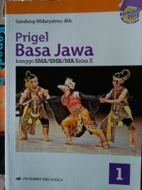 Image of Prigel Basa Jawa Kanggo SMA/SMK/MA Kelas X Kurikulum 2013 Muatan Lokal