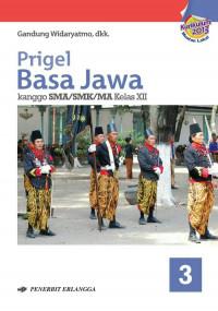 Image of Prigel Basa Jawa Kanggo SMA/SMK/MA Kelas XII Kurikulum 2013