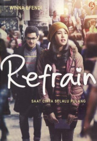 Image of Refrain : Saat Cinta Selalu Pulang