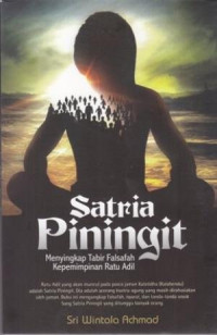 Image of Satria Piningit : Menyingkap Tabir Falsafah Kepemimpinan Ratu Adil