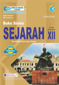 Image of Sejarah untuk SMA/MA Kelas XII Peminatan Ilmu-Ilmu Sosial