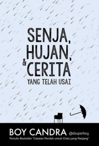 Image of Senja, Hujan & Cerita Yang Telah Usai
