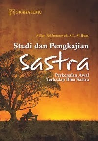 Image of Studi Dan Pengkajian Sastra Perkenalan Awal Terhadap Ilmu Sastra