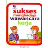 Sukses Menghadapi Wawancara Kerja