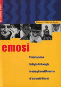 Image of Emosi : penjelajahan religio-psikologis tentang emosi manusia di dalam Al-Qur\'an