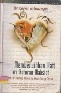 Image of Kiat Membersihkan Hati Dari Kotoran Maksiat