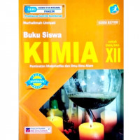 Image of Buku Siswa KIMIA Peminatan Matematika dan Ilmu-Ilmu Alam Kelas XII
