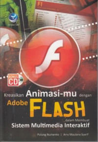 Image of Kreasikan Animasimu dengan Adobe Flash dalam Membuat Sistem Multimedia Interaktif