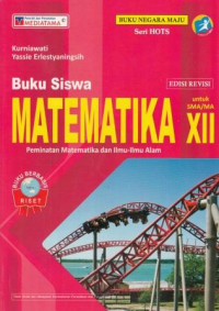 Image of Buku Siswa Matematika untuk SMA/MA Kelas XII Peminatan Matematika dan Ilmu-Ilmu Alam Edisi Revisi