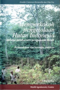 Image of Memperkokoh Pengelolaan Hutan Indonesia Melalui Pembaruan Sistem Penguasaan Tanah