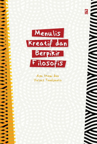 Image of Menulis Kreatif dan Berpikir Filosofis