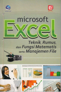 Image of Microsoft Excel Teknik, Rumus, dan Fungsi Matematis Serta Manajemen File