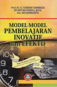 Model-Model Pembelajaran Inovatif dan  Efektif